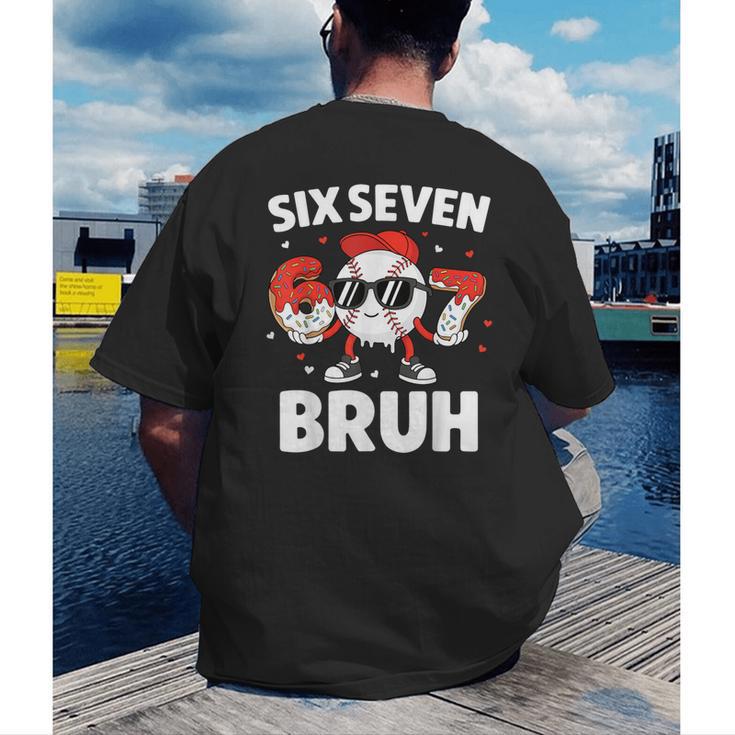 Six Seven Bruh Valentines Baseball Kids 67 Valentine Boys Men's Back Print T-Shirt Six Seven Bruh Valentines Baseball Kids 67 Valentine Boys Men's Back Print T-Shirt