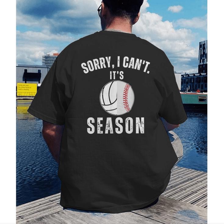 Sorry I Can't It's Volleyball Baseball Season Mom Of Both Men's Back Print T-Shirt