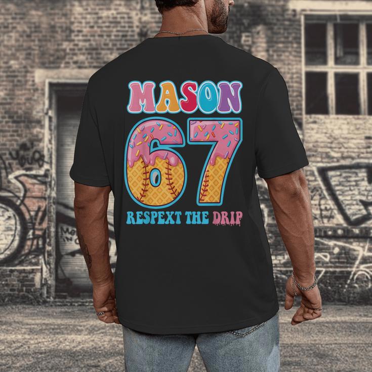 6 7 Mason Baseball Drip Number 67 Player Or 67th Birthday Men's Back Print T-Shirt