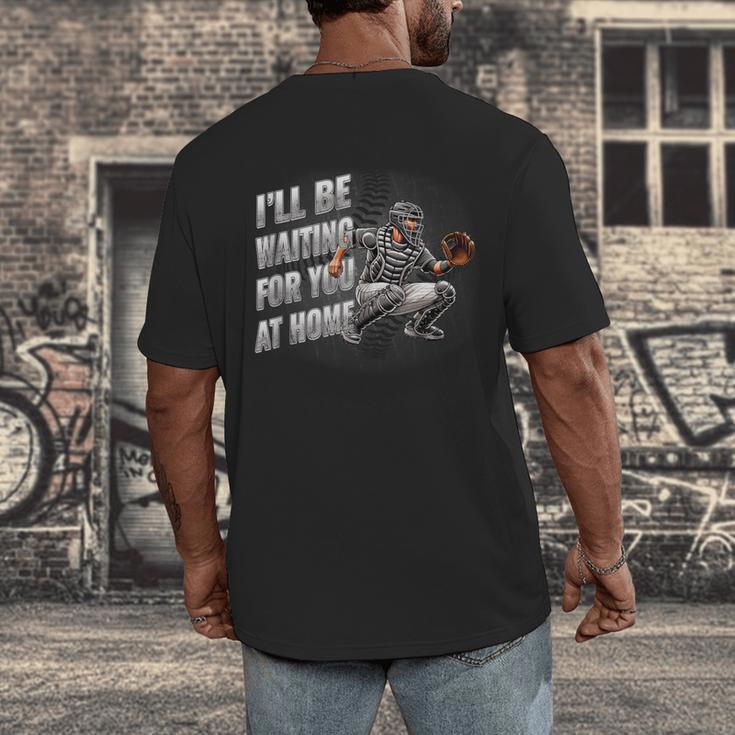 Baseball Catcher Waiting For You At Home Player Quote Men's Back Print T-Shirt