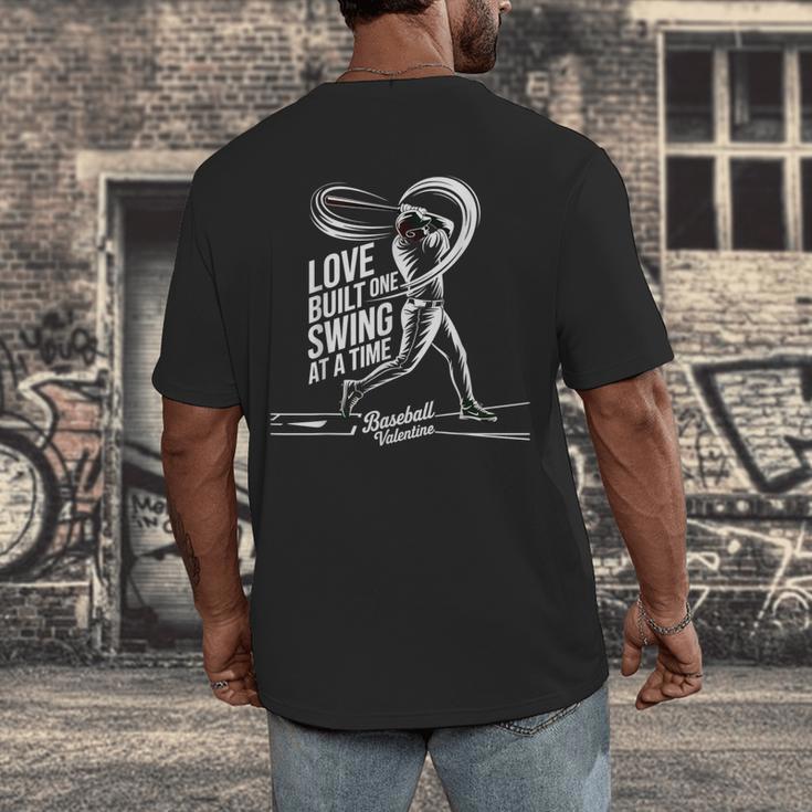 Baseball Valentine Love Built One Swing At A Time Tee Men's Back Print T-Shirt