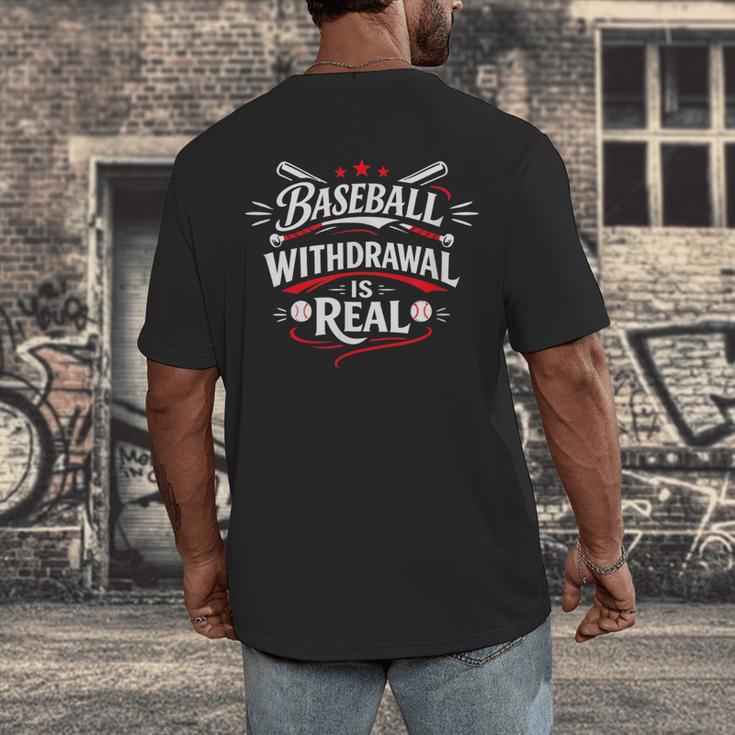 Baseball Withdrawal Is Real Men's Back Print T-Shirt