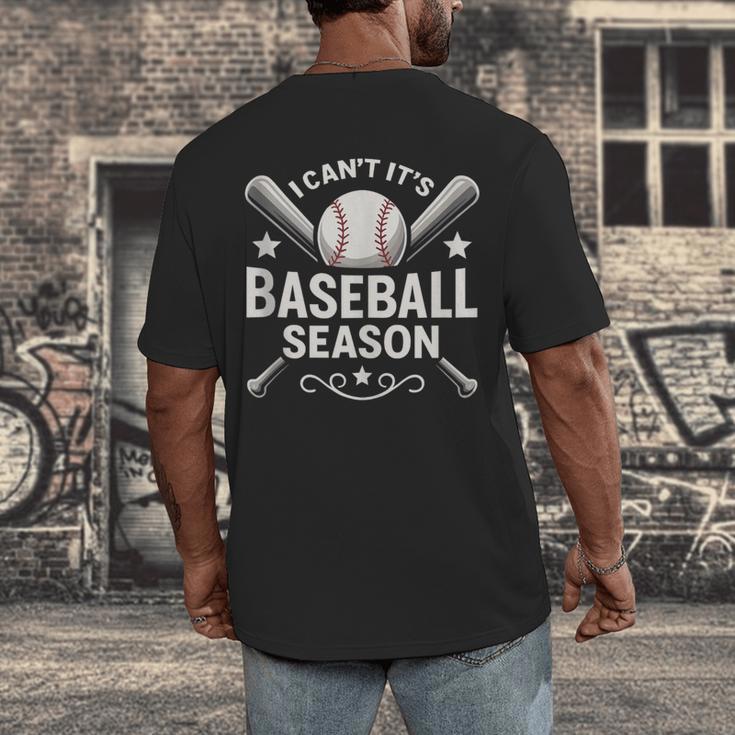 I Can't It's Baseball Season Men's Back Print T-Shirt