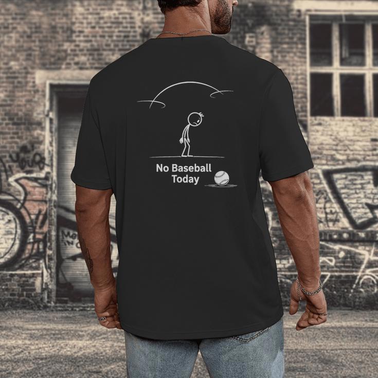 Game Day No Baseball Today Men's Back Print T-Shirt