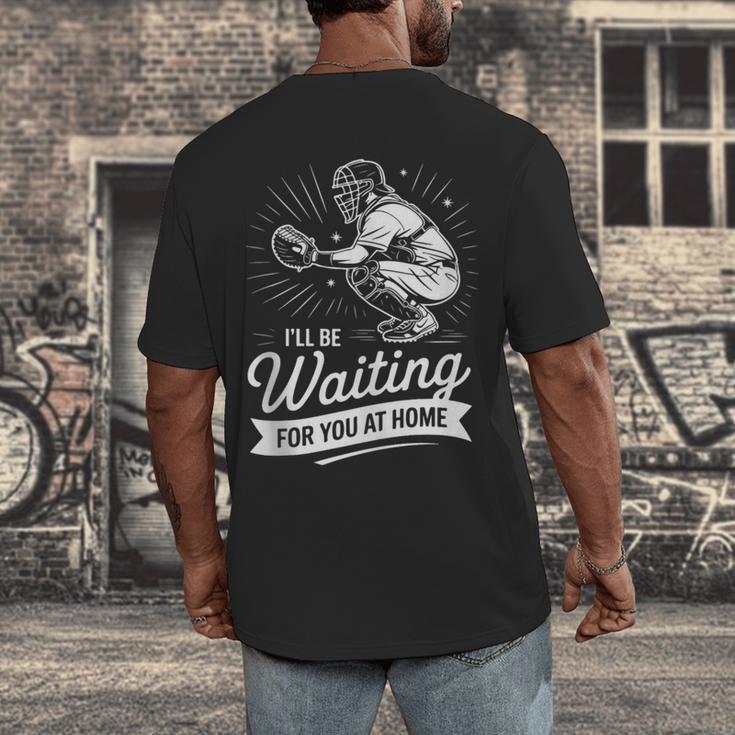 I'Ll Be Waiting For You At Home Baseball Men's Back Print T-Shirt I'Ll Be Waiting For You At Home Baseball Men's Back Print T-Shirt
