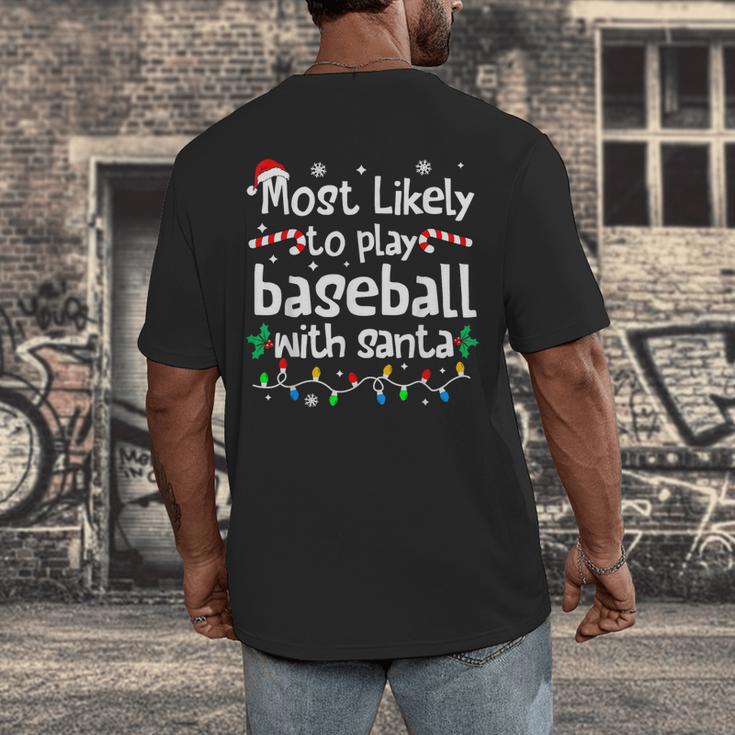 Most Likely To Play Baseball With Santa Christmas Matching Men's Back Print T-Shirt Most Likely To Play Baseball With Santa Christmas Matching Men's Back Print T-Shirt