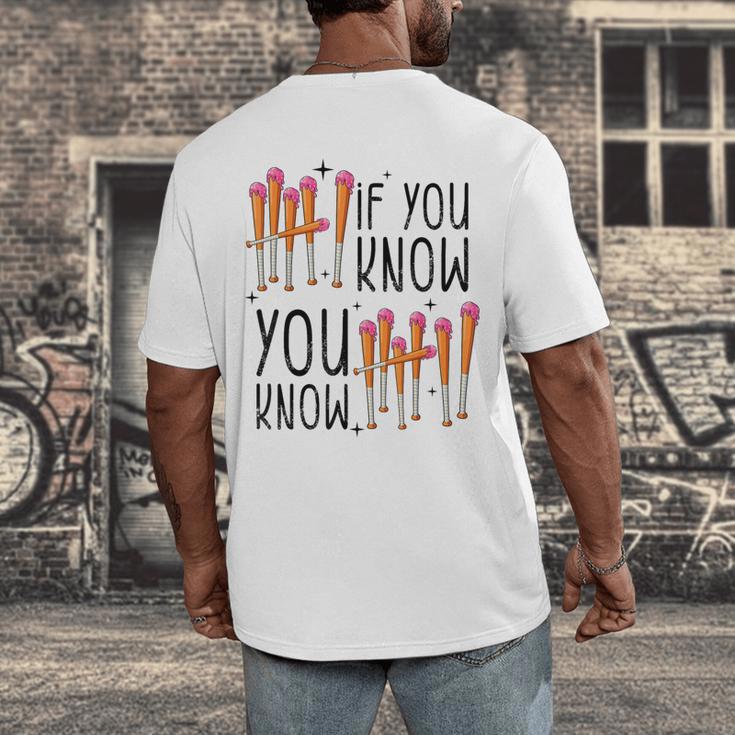 6 7 If You Know You Know Baseball Ice Cream Dip Men's Back Print T-Shirt