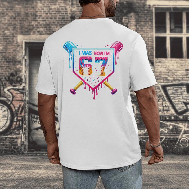 Baseball Drip I Was 6 Now I'm 7 67 Meme 7th Birthday Men's Back Print T-Shirt Baseball Drip I Was 6 Now I'm 7 67 Meme 7th Birthday Men's Back Print T-Shirt