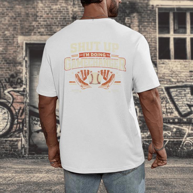 Baseball Fan Vintage Batter Shut Up I'm Doing Gamechanger Men's Back Print T-Shirt