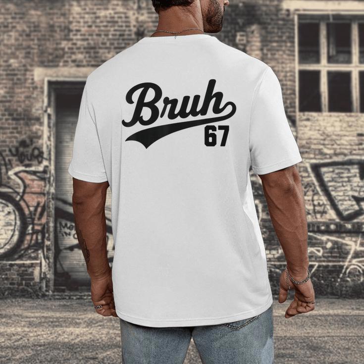 Bruh Baseball Style Number 67 Sports Bro Slang Meme Brother Men's Back Print T-Shirt