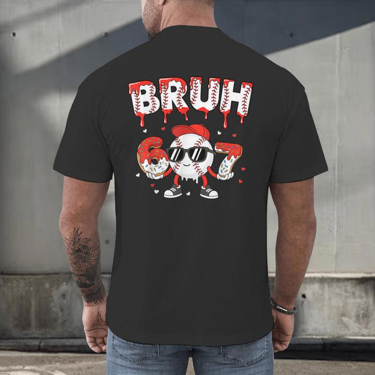 67 Bruh Valentines Baseball Boys Kids Six Seven 6 7 Men's Back Print T-Shirt