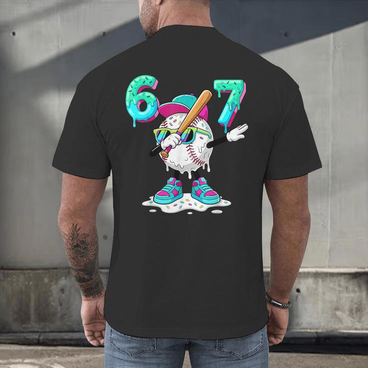 67 Meme Six Seven 6 7 Meme Dab Baseball Ice Cream Drip Men's Back Print T-Shirt