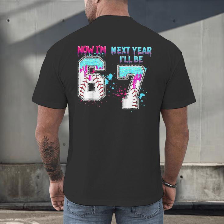 6th Birthday Now I'm 6 Next Year I'Ll Be 7 Baseball Drip 67 Men's Back Print T-Shirt 6th Birthday Now I'm 6 Next Year I'Ll Be 7 Baseball Drip 67 Men's Back Print T-Shirt