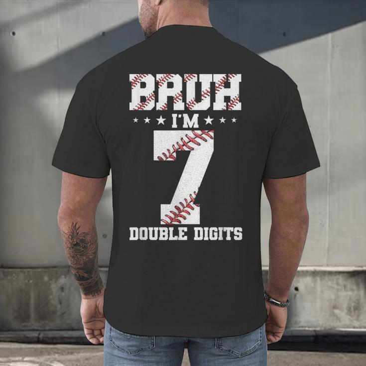 7th Birthday Baseball Bruh I'm 7 Double Digits 7 Years Old Men's Back Print T-Shirt