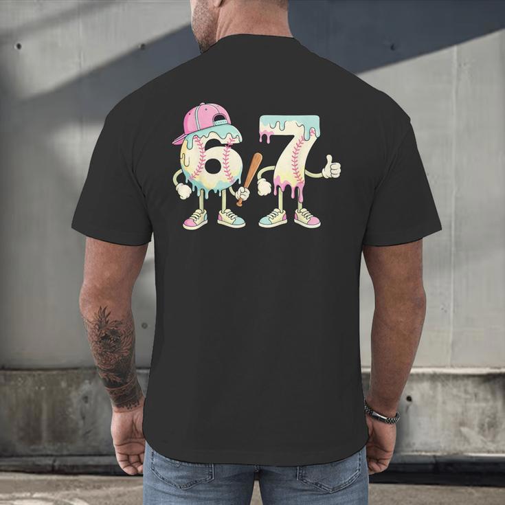 Baseball 67 Dripping Six Seven Drip Meme Ice Cream Boy Men's Back Print T-Shirt Baseball 67 Dripping Six Seven Drip Meme Ice Cream Boy Men's Back Print T-Shirt