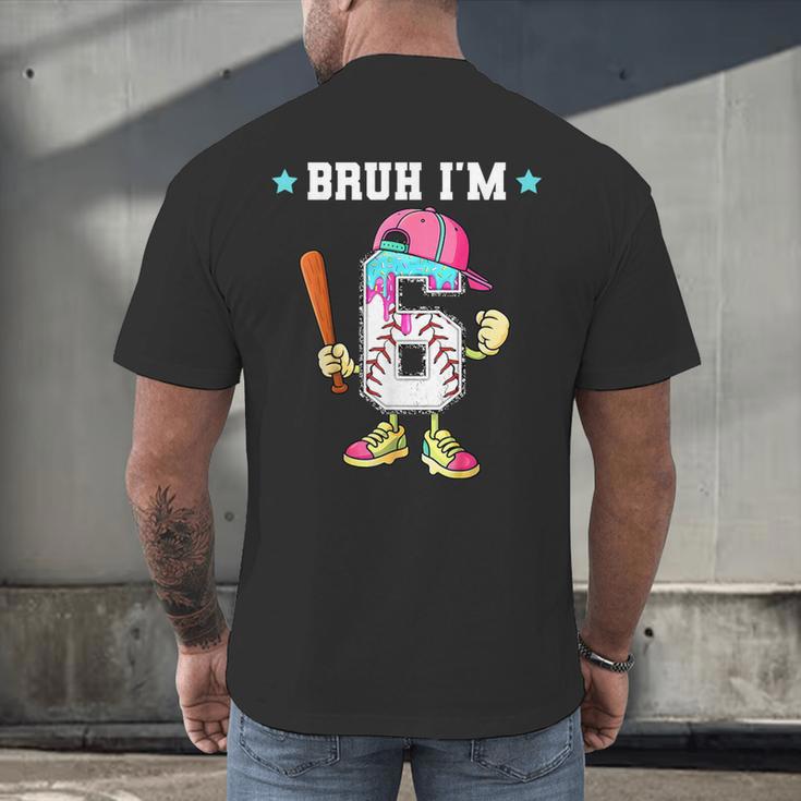 Baseball 6th Birthday Boy Ice Cream Drip Bruh I'm 6 Year Old Men's Back Print T-Shirt Baseball 6th Birthday Boy Ice Cream Drip Bruh I'm 6 Year Old Men's Back Print T-Shirt