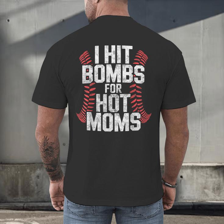 Baseball Joke Tee I Hit Bombs For Hot Moms Player Pitcher Men's Back Print T-Shirt Baseball Joke Tee I Hit Bombs For Hot Moms Player Pitcher Men's Back Print T-Shirt