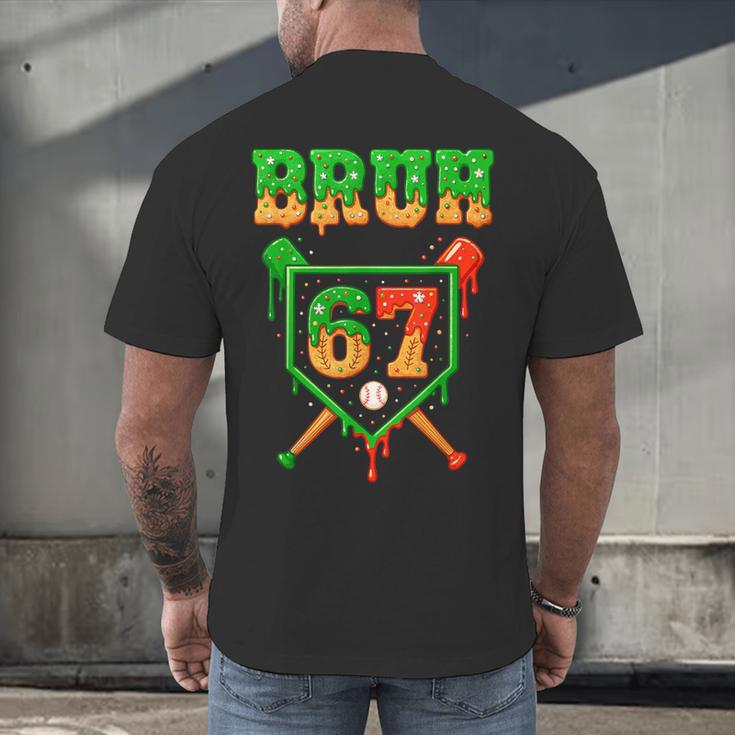 Bruh 67 Baseball Christmas Gingerbread Drip Number 67 Player Men's Back Print T-Shirt