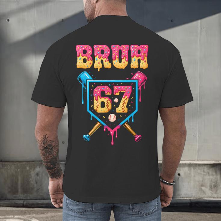 Bruh Baseball Ice Cream Drip Number 67 Player 67th Birthday Men's Back Print T-Shirt Bruh Baseball Ice Cream Drip Number 67 Player 67th Birthday Men's Back Print T-Shirt
