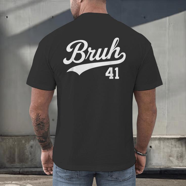 Bruh Baseball Style Number 41 Sports Bro Slang Meme Brother Men's Back Print T-Shirt Bruh Baseball Style Number 41 Sports Bro Slang Meme Brother Men's Back Print T-Shirt