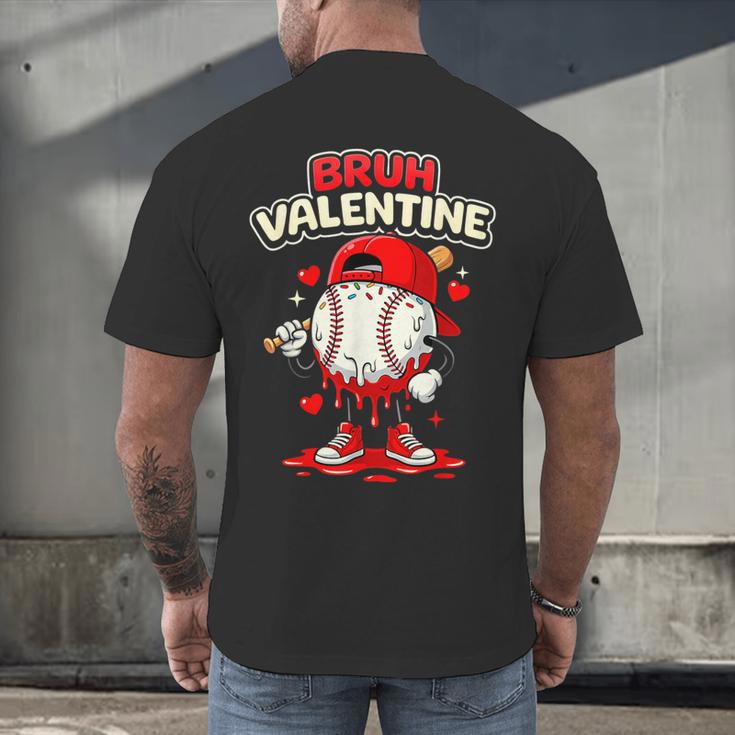 Bruh Valentine Baseball Drip Icecream Apparel Men Youth Boys Men's Back Print T-Shirt Bruh Valentine Baseball Drip Icecream Apparel Men Youth Boys Men's Back Print T-Shirt