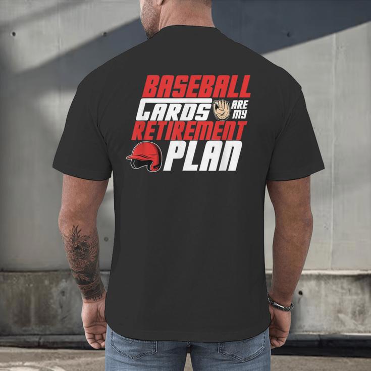 Cards Collector Baseball Cards Are My Retirement Plan Men's Back Print T-Shirt Cards Collector Baseball Cards Are My Retirement Plan Men's Back Print T-Shirt