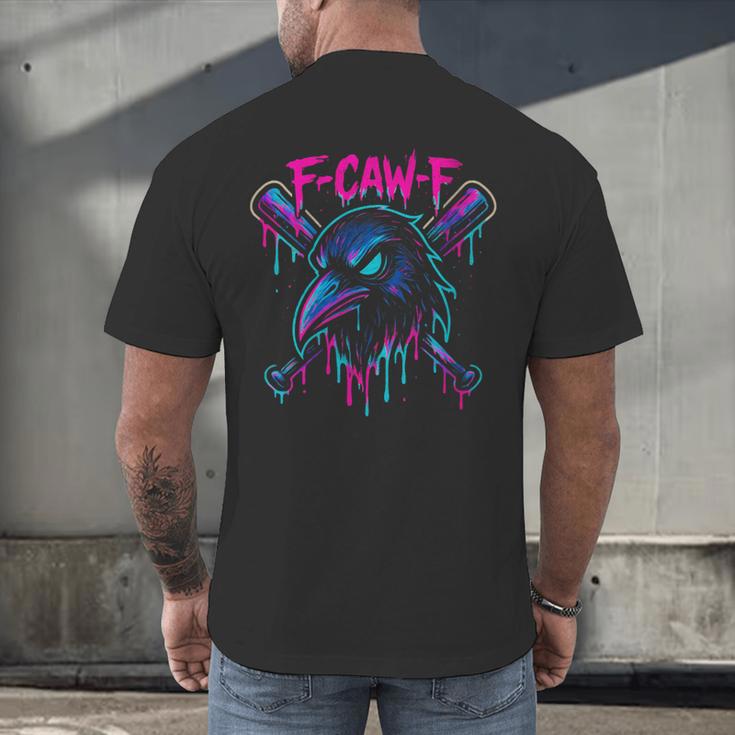 Cool Baseball F Caw F Crow Fcawf Raven Fawk Off Bird Men's Back Print T-Shirt