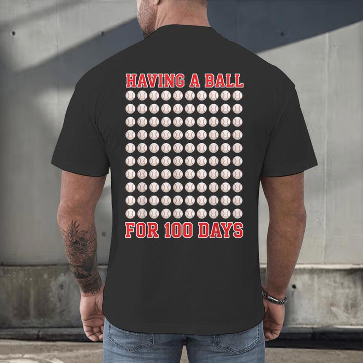 Having A Ball For 100 Days Of School 100th Baseball Men's Back Print T-Shirt