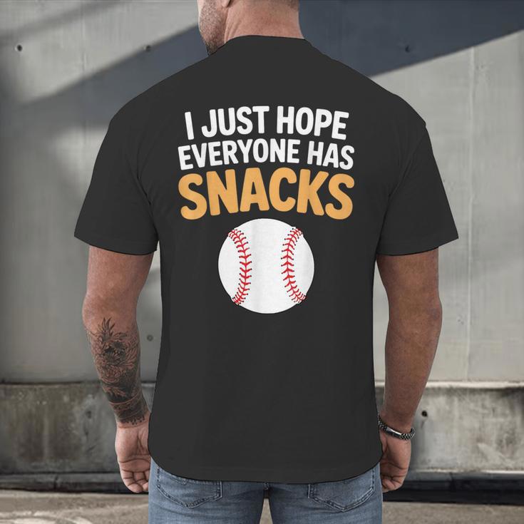 I Just Hope Everyone Has Snacks Baseball Game Day Fan Men's Back Print T-Shirt I Just Hope Everyone Has Snacks Baseball Game Day Fan Men's Back Print T-Shirt