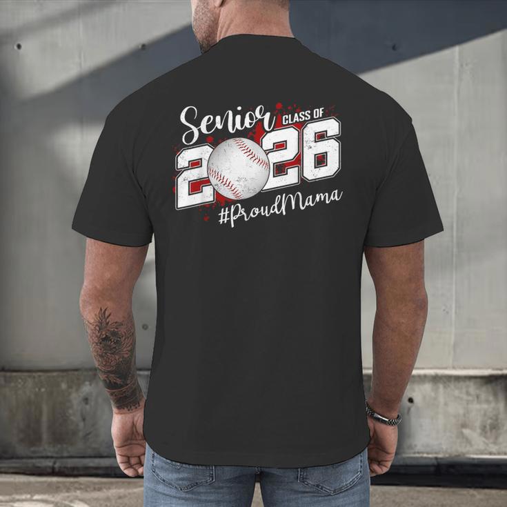 Proud Mama Of A 2026 Senior Baseball Graduation Mom Men's Back Print T-Shirt Proud Mama Of A 2026 Senior Baseball Graduation Mom Men's Back Print T-Shirt