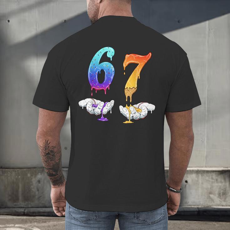 Six Seven Ice Cream Drip Cool Meme 67 Number Baseball Men's Back Print T-Shirt