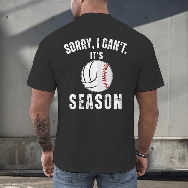 Sorry I Can't It's Volleyball Baseball Season Mom Of Both Men's Back Print T-Shirt