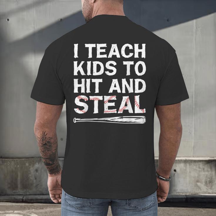 I Teach Kids To Hit And Steal Baseball Coach Sport Lover Men Men's Back Print T-Shirt