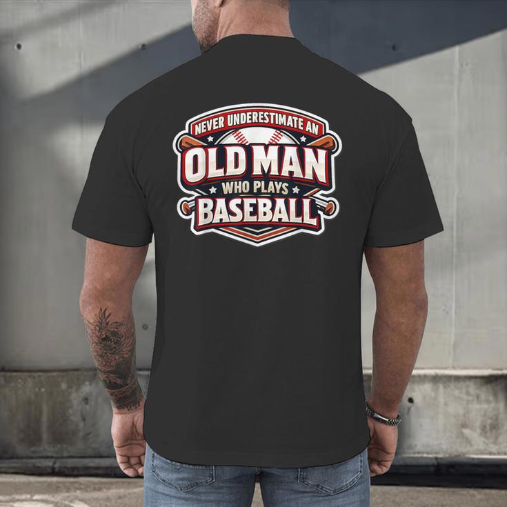 Never Underestimate An Old Man Who Plays Baseball Men's Back Print T-Shirt Never Underestimate An Old Man Who Plays Baseball Men's Back Print T-Shirt