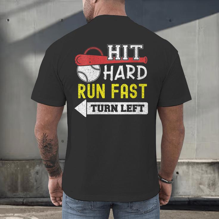 Women's Hit Hard Run Fast Turn Left Baseball Quote Fan Coach Men's Back Print T-Shirt