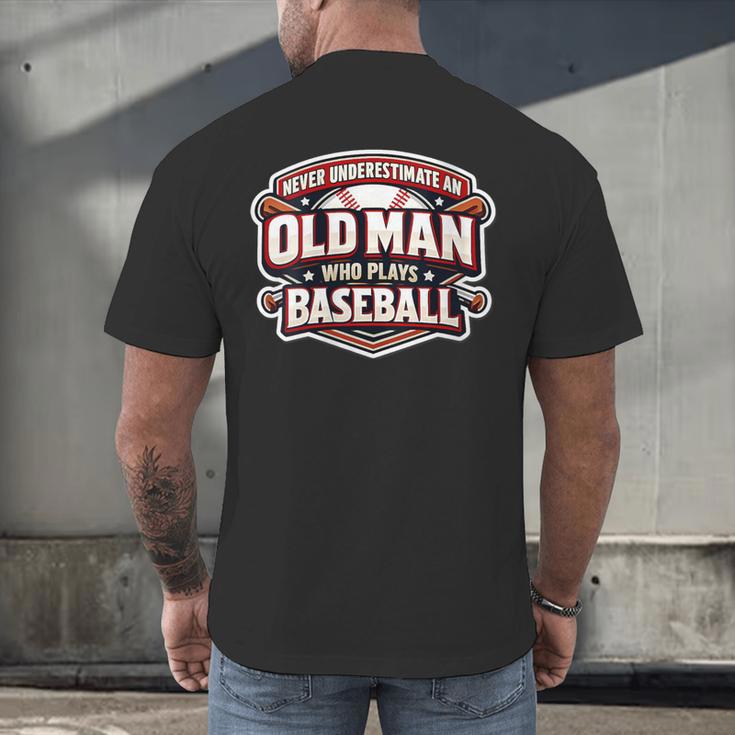Women's Never Underestimate An Old Man Who Plays Baseball Men's Back Print T-Shirt