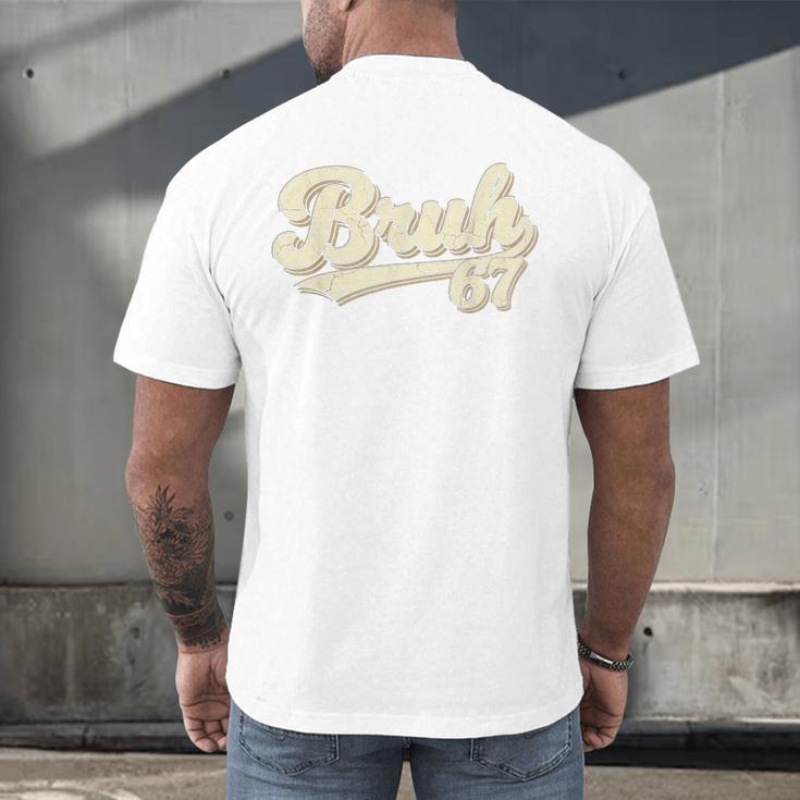 Bruh 67 Baseball Style Meme Slang Sports Number Graphic Men's Back Print T-Shirt