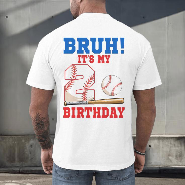 Bruh It's My 2nd Birthday Boy Baseball Themed Party Men's Back Print T-Shirt