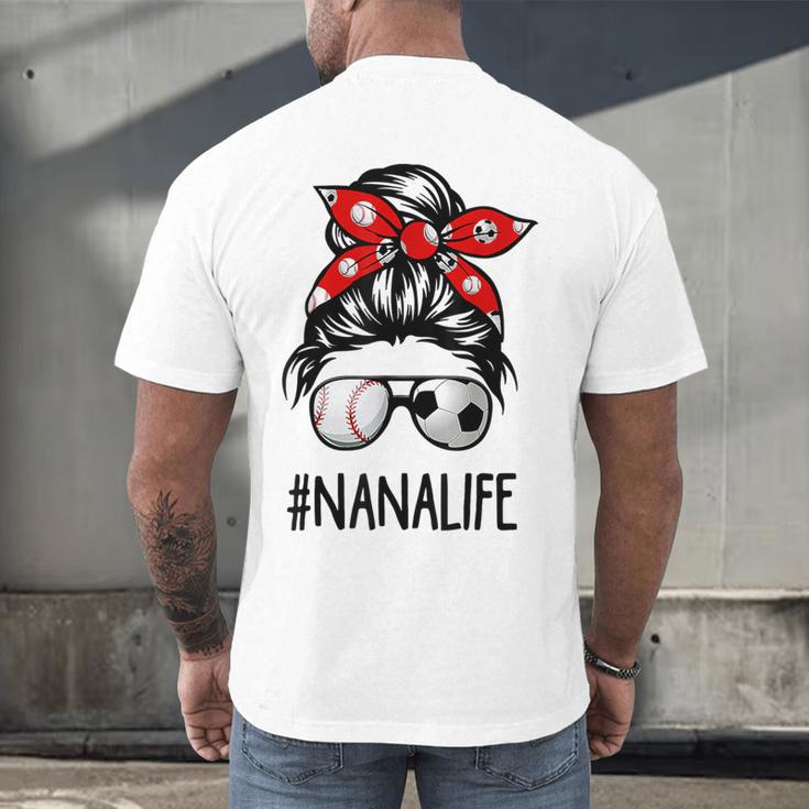 Classy Nana Life Soccer Messy Bun Baseball Mother's Day Men's Back Print T-Shirt Classy Nana Life Soccer Messy Bun Baseball Mother's Day Men's Back Print T-Shirt