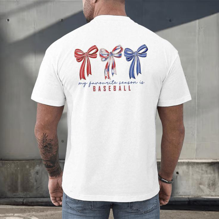 My Favorite Season Is Baseball Coquette Bow Game Day Mom Sis Men's Back Print T-Shirt My Favorite Season Is Baseball Coquette Bow Game Day Mom Sis Men's Back Print T-Shirt
