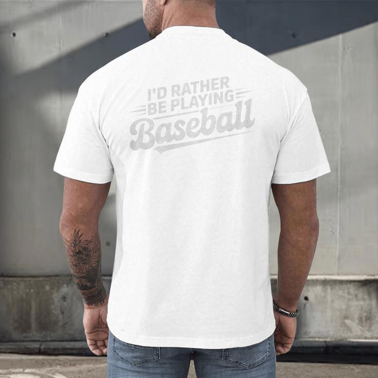 I'd Rather Be Playing Baseball Player Coach Fan Game Day Tee Premium Tri-Blend Men's Back Print T-Shirt I'd Rather Be Playing Baseball Player Coach Fan Game Day Tee Premium Tri-Blend Men's Back Print T-Shirt