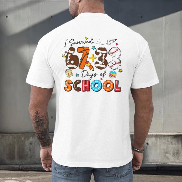 I Survived 67 33 Days Of School Baseball Basketball Football Men's Back Print T-Shirt I Survived 67 33 Days Of School Baseball Basketball Football Men's Back Print T-Shirt