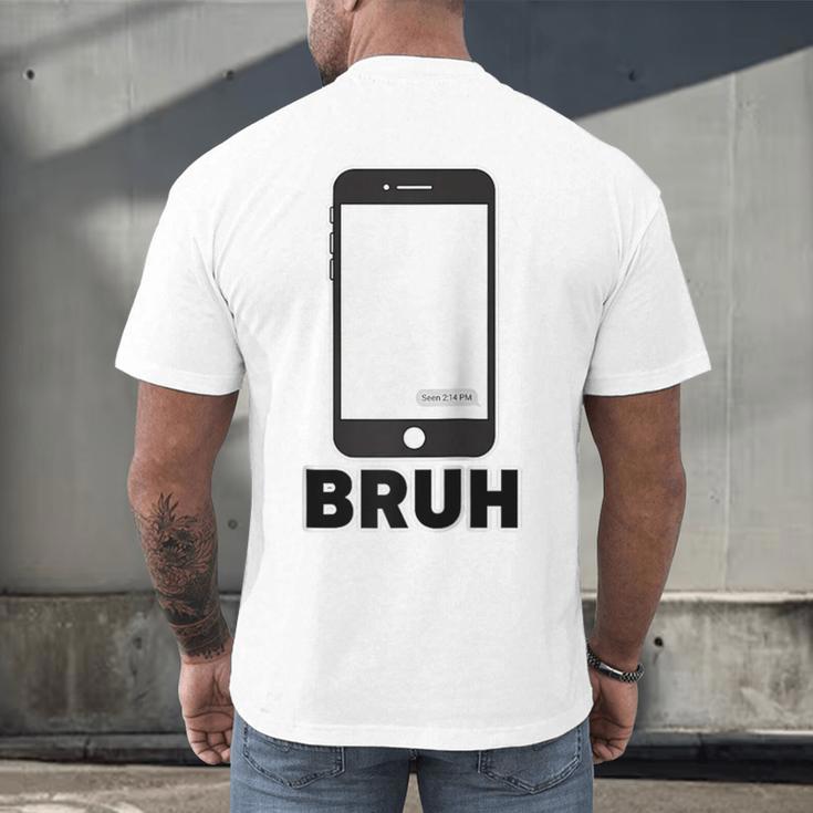 Texted First Bruh Seen Message Valentine's Day Humor Raglan Baseball Tee Men's Back Print T-Shirt Texted First Bruh Seen Message Valentine's Day Humor Raglan Baseball Tee Men's Back Print T-Shirt