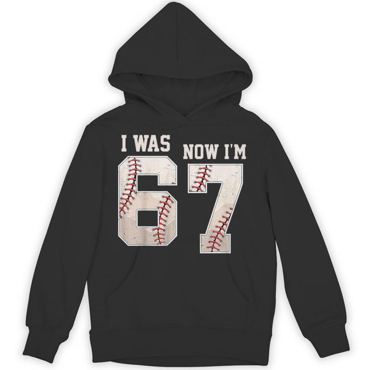 I Was 6 Now I'm 7 Year Old Birthday 67 Meme Baseball Bday Unisex Hoodie