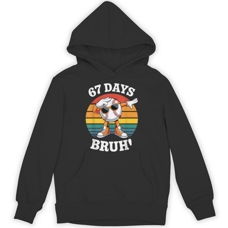 67 Days Of School Bruh Teacher Kids Dabbing Baseball Unisex Hoodie