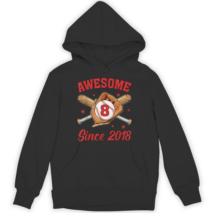 8 Year Old Boys Awesome Since 2018 Baseball Birthday Unisex Hoodie 8 Year Old Boys Awesome Since 2018 Baseball Birthday Unisex Hoodie