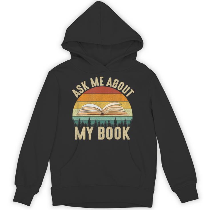 Ask Me About My Book Published Author Literary Writers Unisex Hoodie
