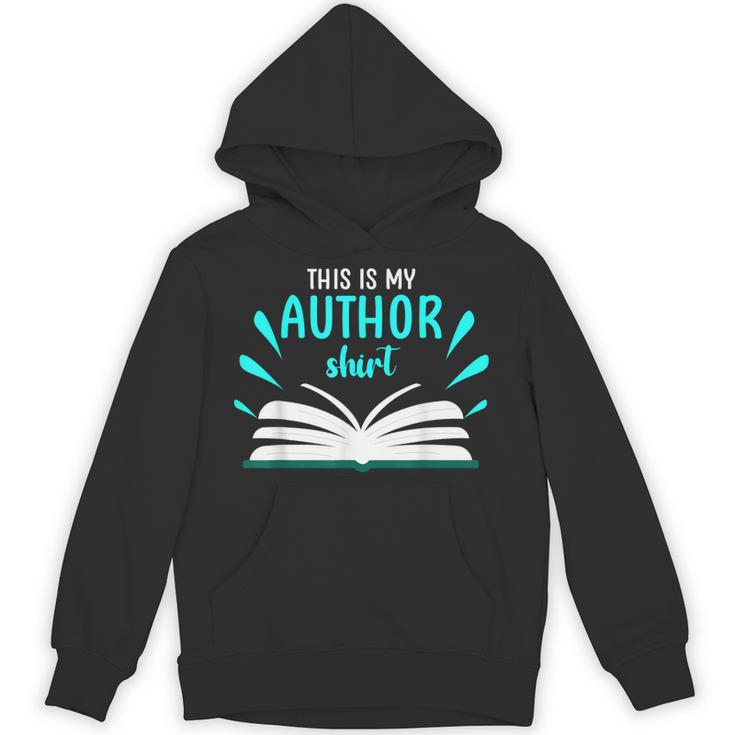 This Is My Author Shirt Write Book Unisex Hoodie