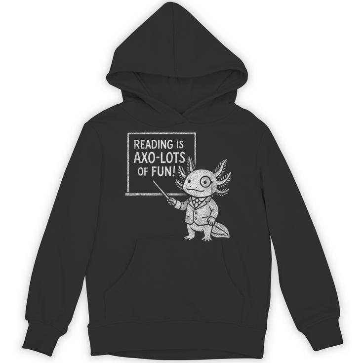 Axolotl Reading Is AXO-Lots Of Fun Book Lover Unisex Hoodie