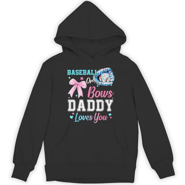Baseball Or Bows Your Daddy Loves You Gender Reveal Matching Unisex Hoodie